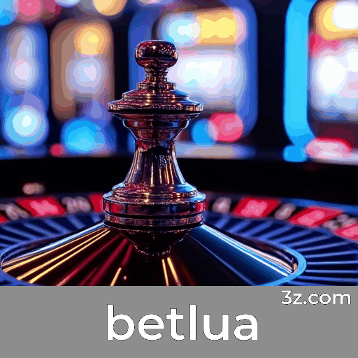 betlua screen